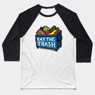 Eat the Trash Baseball T-Shirt